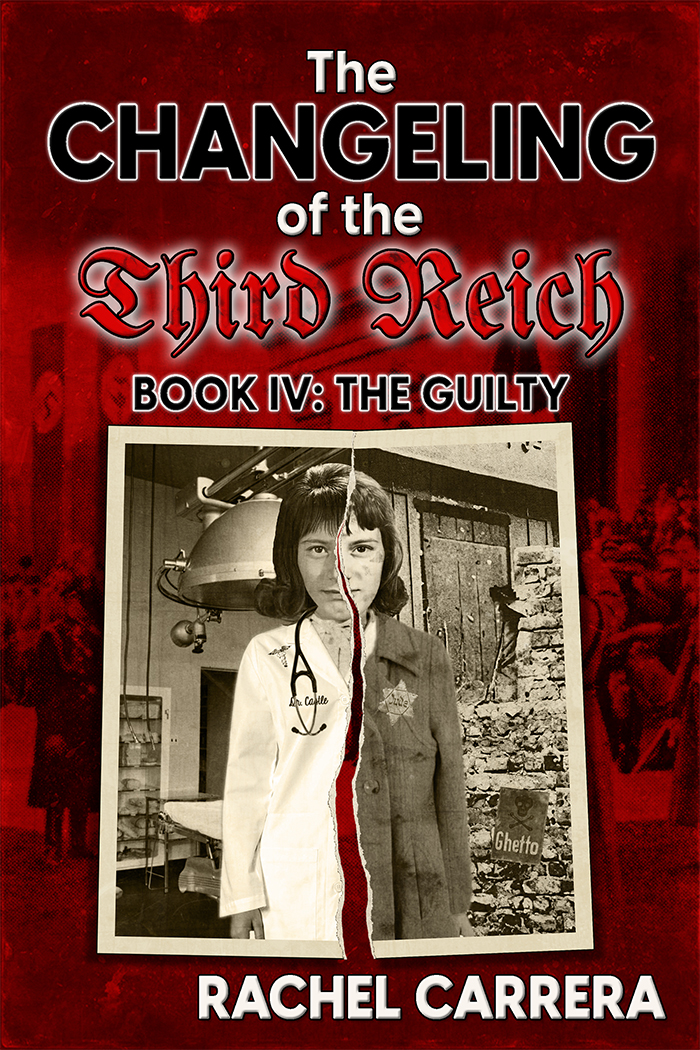 The Changeling of the Third Reich Book IV: The Guilty Book